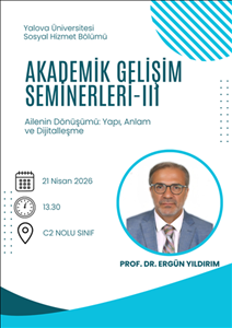 Akademik Gelişim Seminerleri-III Ailenin Dönüşümü: Yapı, Anlam ve Dijitalleşme